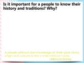 Unit 4 History and Traditions  Listening and Speaking 课件