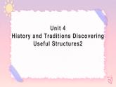 Unit 4 History and Traditions Discovering Useful Structures非谓语动词 课件2
