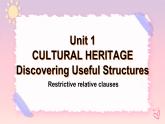 Unit 1 Cultural Heritage Discovering Useful Structures 课件