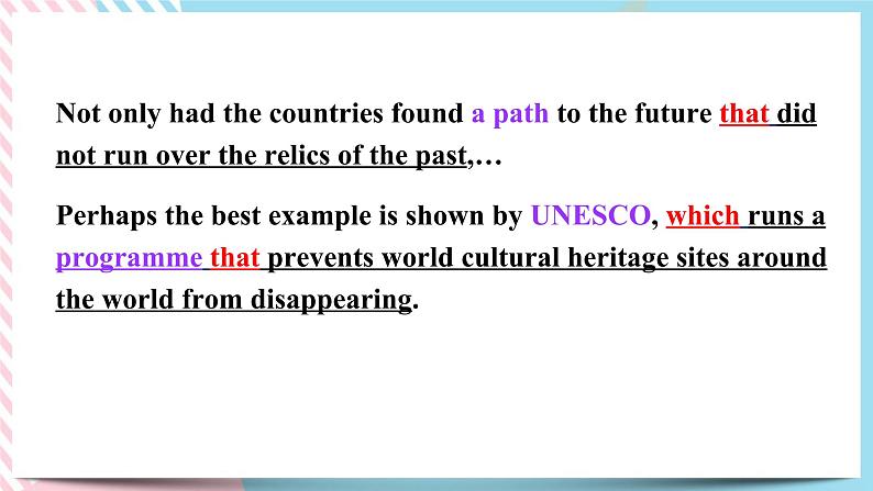 Unit 1 Cultural Heritage Discovering Useful Structures 课件07