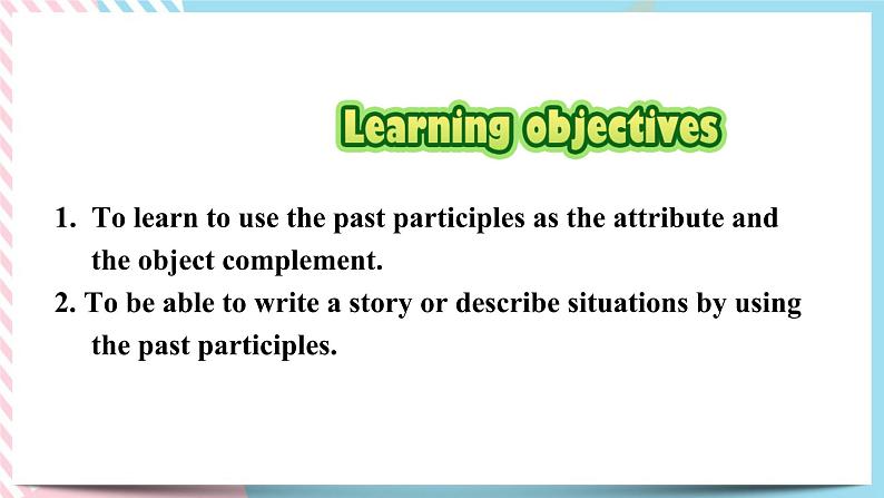 Unit 4 History and traditions Discovering Useful Structures 课件03