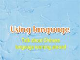 Unit 2 Bridging Cultures  Using language 课件