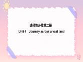 Unit 4 Journey Across a Vast Land Language points 课件