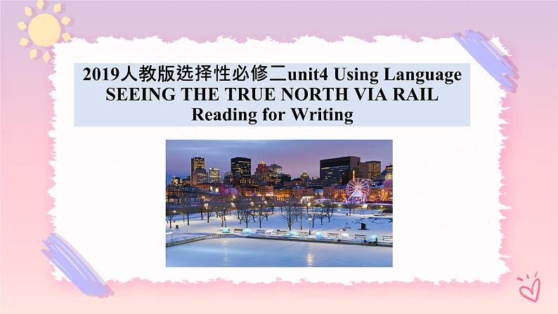 Unit 4 Journey Across a Vast Land Reading for Writing 课件01