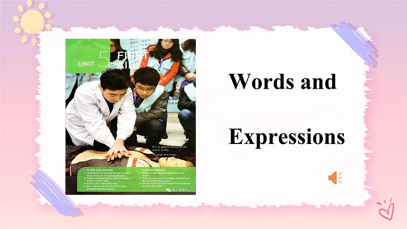 Unit 5 First Aid  Words and Expresions 课件01