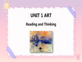 Unit 1 Art  Reading and Thinking课件