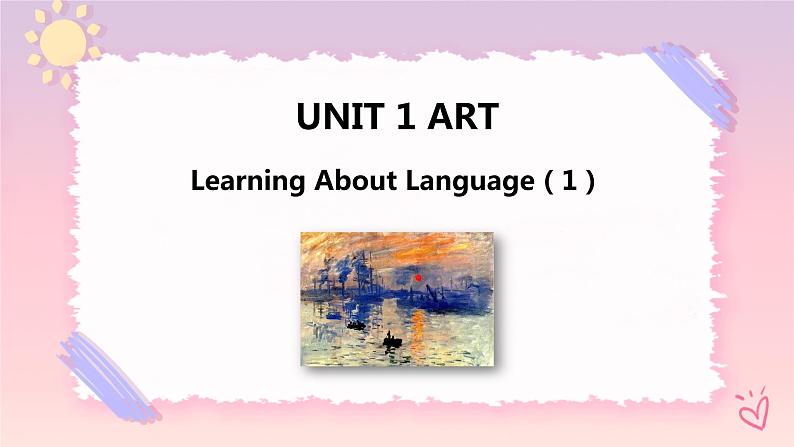 Unit 1 Art Learning About Language(1)课件第1页