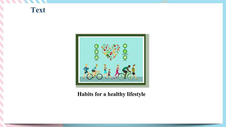 Unit 2 Healthy Lifestyle Reading and Thinking课件08