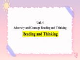 Unit 4 Adversity and Courage Reading and Thinking 课件