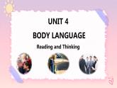 Unit 4 Body Language  Reading and Thinking 课件
