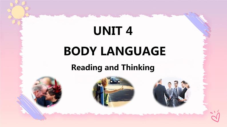 Unit 4 Body Language  Reading and Thinking 课件01