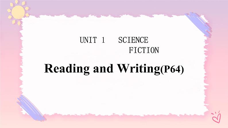 Unit 1 Reading and Writing 课件01