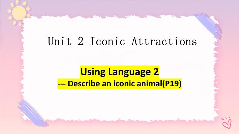 Unit 2 Using Language 课件01