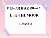 Unit 4 Lesson 2 课件高中英语北师大版（2019）选择性必修第二册