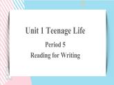 Unit+1+Reading+for+Writing课件+教案+练习+音频素材