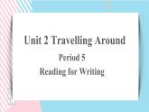 Unit+2+Reading+for+Writing课件+教案+练习+音频素材