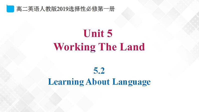 5.2 Unit5 Working the Land Learning About Language  Discover useful Structures-高二英语 课件+练习（人教版2019选择性必修第一册）01