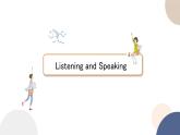 UNIT 1 Listening and Speaking（课件PPT）