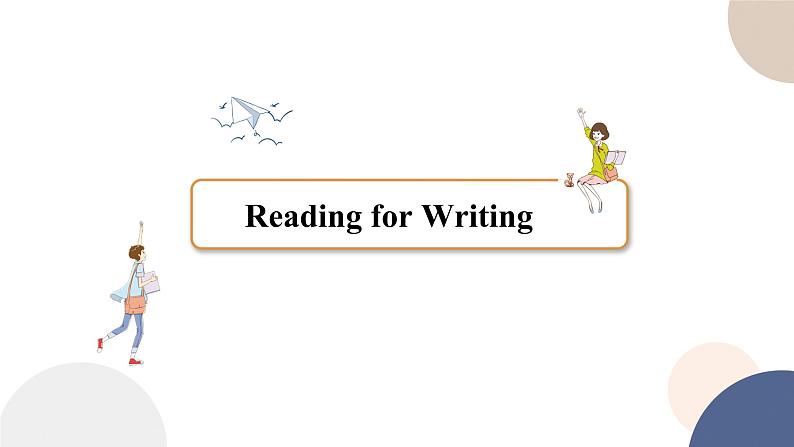 UNIT 2 Reading for Writing（课件PPT）02