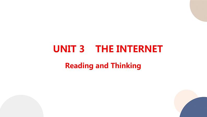 UNIT 3 Reading and Thinking（课件PPT）01