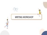 UNIT 4 WRITING WORKSHOP~READING CLUB 2（课件PPT+同步练习）