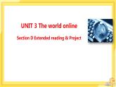 高中英语-必修第三册-译林牛津版-UNIT 3  Section D（课件PPT）