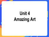 Unit 4  Amazing art Starting out&vocabulary&Listening 课件