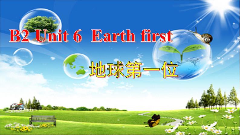 Unit6 Earth First Developing ideas What’s really green 课件-2022-2023学年高中英语外研版（2019）必修第二册01