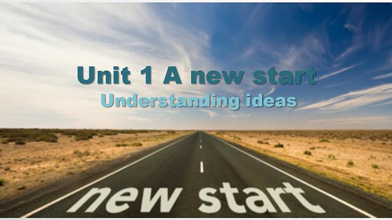 Unit 1 A New Start Starting out & Understanding ideas 教案 课件-2022-2023学年高中英语外研版（2019）必修第一册01