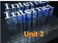 英语Unit 3 The internet课文配套ppt课件