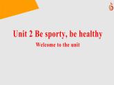 高中英语-必修第二册-译林牛津版-UNIT 2 Welcome to the unit教学课件