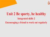 高中英语-必修第二册-译林牛津版-UNIT 2 Integrated skills_2教学课件