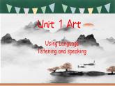 Unit 1 Listening and Speaking 课件-2022-2023学年高中英语人教版（2019）选择性必修第三册