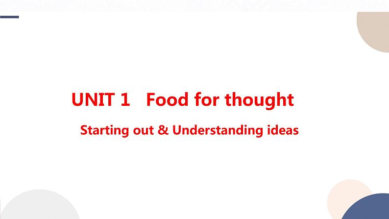 UNIT 1  Starting out & Understanding ideas（课件PPT）01