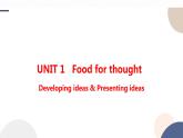 UNIT 1  Developing ideas & Presenting ideas（课件PPT）