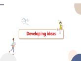 UNIT 1  Developing ideas & Presenting ideas（课件PPT）