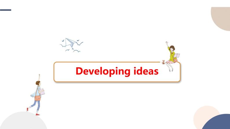 UNIT 1  Developing ideas & Presenting ideas（课件PPT）02