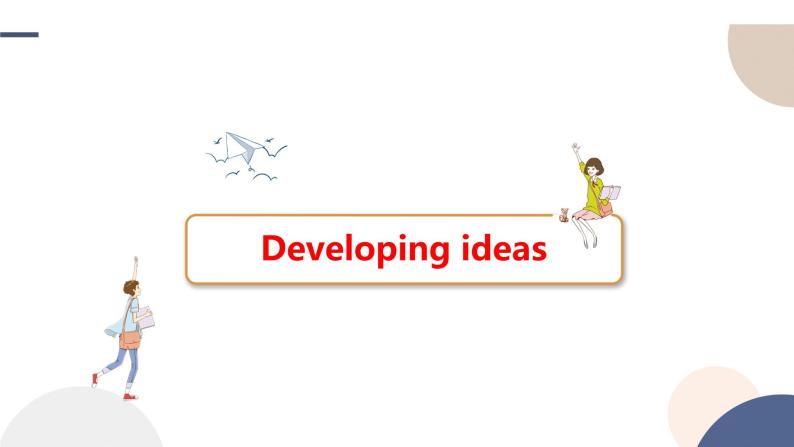 UNIT 3  Developing ideas & Presenting ideas（课件PPT）02