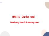 UNIT 5 Developing ideas & Presenting ideas（課件PPT）