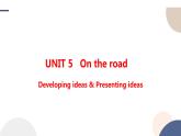 UNIT 5 Developing ideas & Presenting ideas（课件PPT）