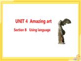 高中英语 必修第三册 外研版 UNIT 4  Section B 教学课件