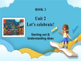Unit 2 Let's celebrate第一课时Standing out&understanding ideas课件