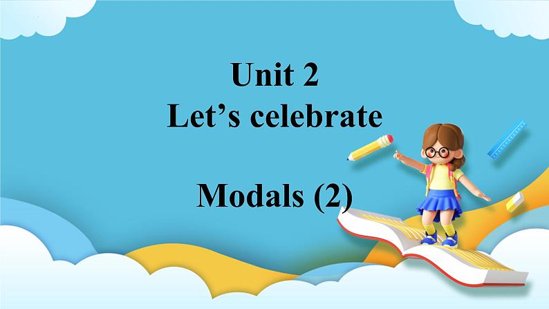 Unit 2 Let's celebrate第二课时Using language课件01