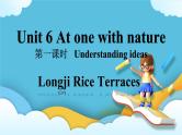 Unit 6 At one with nature第一课时Understanding ideas课件