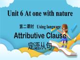 Unit 6 At one with nature第二课时Using language课件