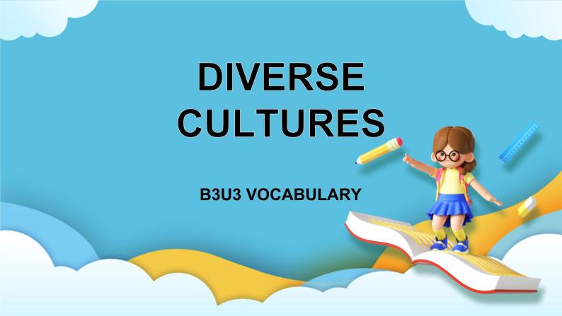 Unit 3 Diverse Cultures   Words and Expressions词汇 课件01