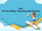 Unit 5 The Value of Money  Discovering Useful Structures 情态动词 课件