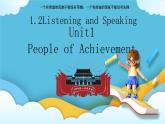 Unit 1 People of Achievement Listening and Speaking 课件