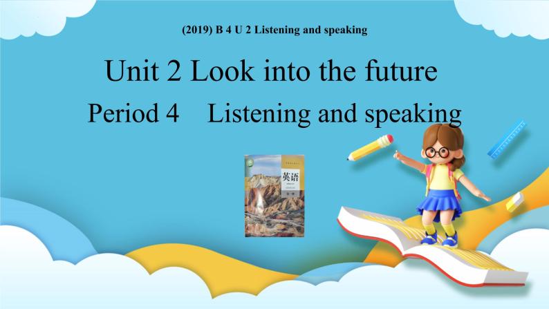 Unit 2Looking into the Future Listening and Speaking课件01