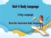 Unit 4Body Language Using Language 课件
